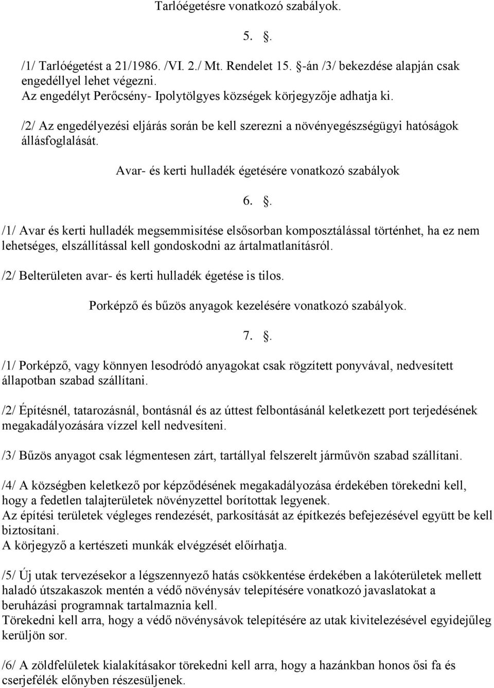 Avar- és kerti hulladék égetésére vonatkozó szabályok 6.