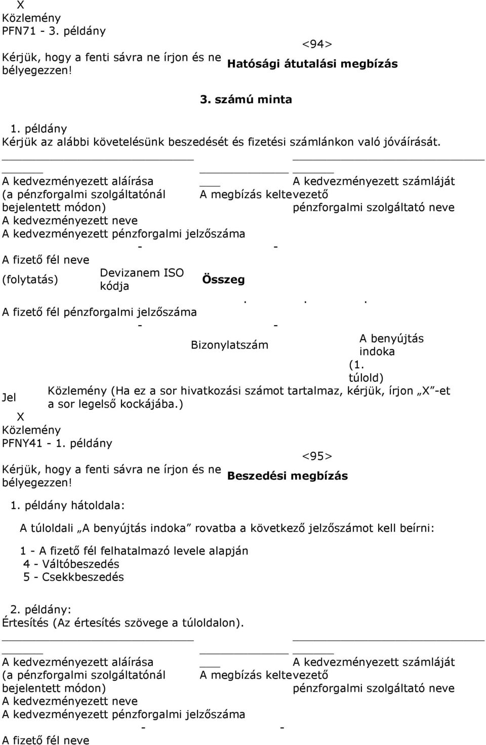 példány Kérjük, hogy a fenti sávra ne írjon és ne 1.