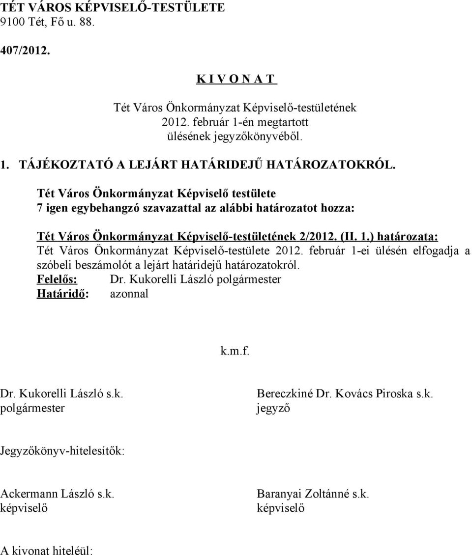 ) határozata: Tét Város Önkormányzat Képviselő-testülete 2012.