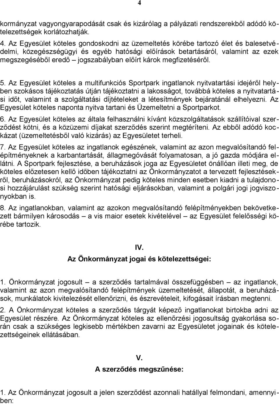 előírt károk megfizetéséről. 5.