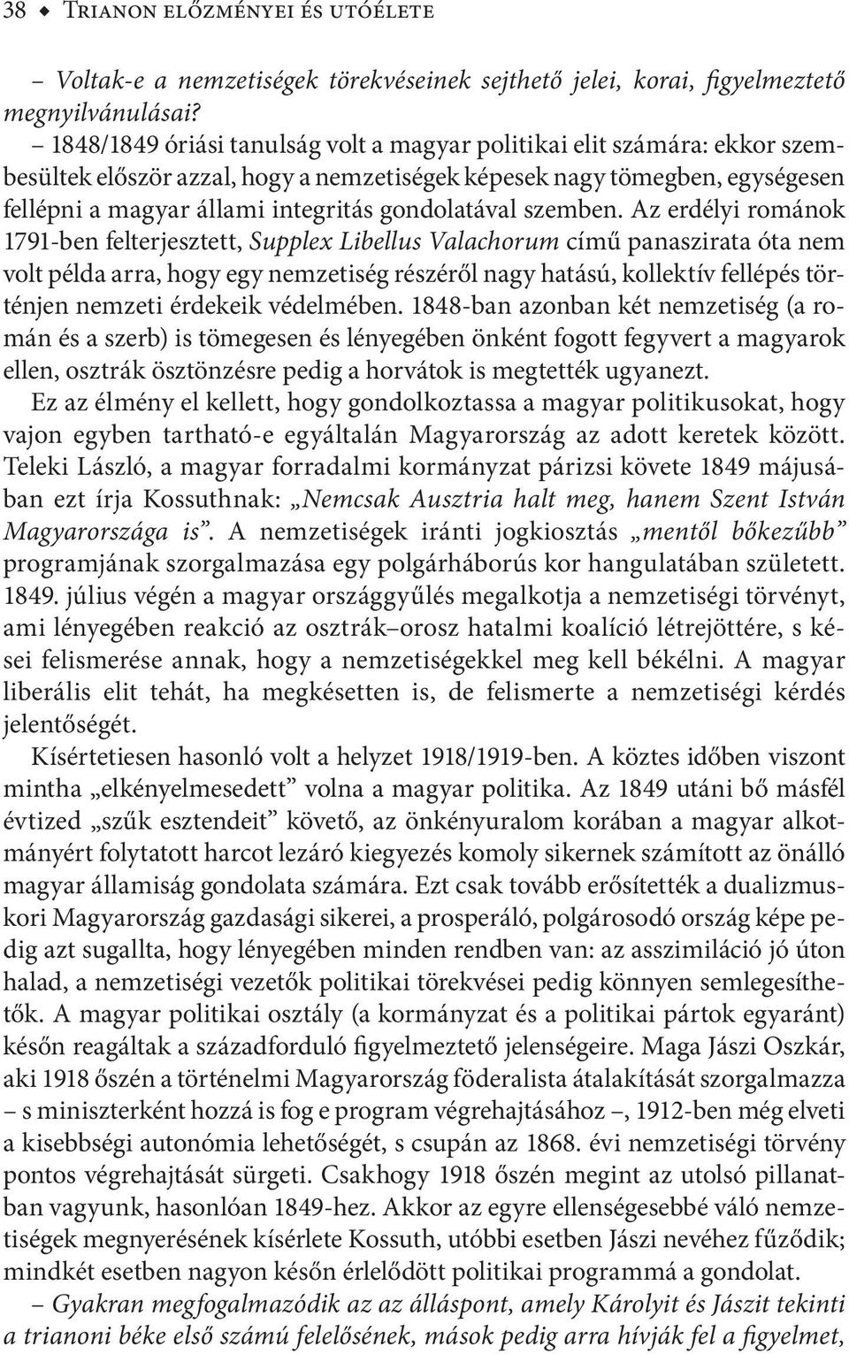 gondolatával szemben.