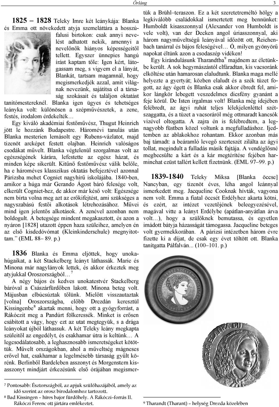 szokásait és találjon oktatást tanítómestereknél.