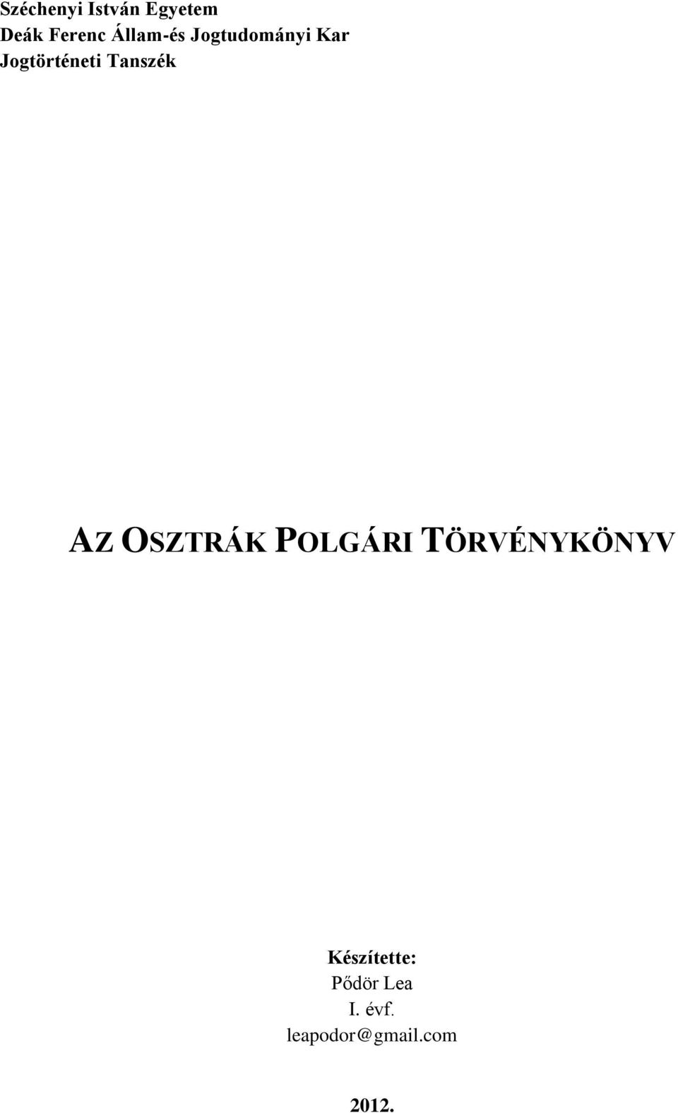 Tanszék AZ OSZTRÁK POLGÁRI TÖRVÉNYKÖNYV