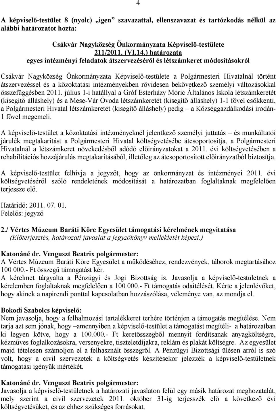 változásokkal összefüggésben 2011.