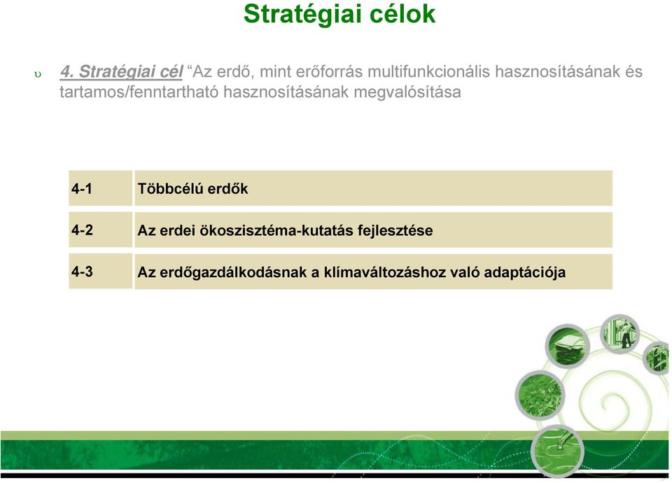 hasznosításának és tartamos/fenntartható hasznosításának