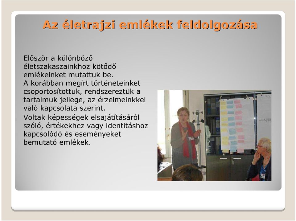 A korábban megírt történeteinket csoportosítottuk, rendszereztük a tartalmuk jellege, az