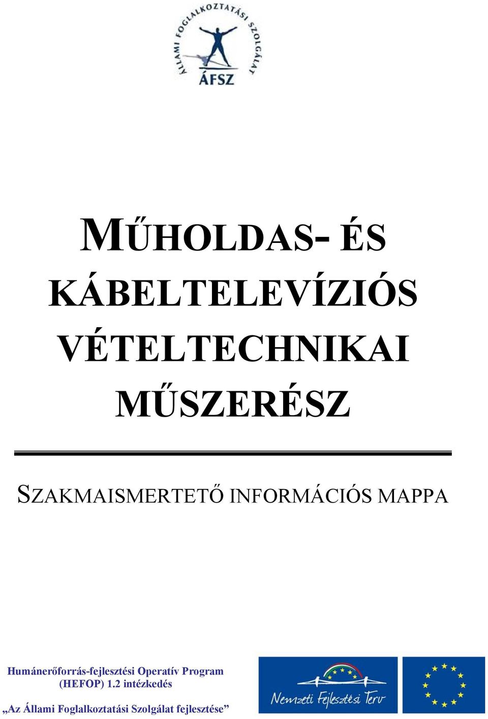 Humánerőforrás-fejlesztési Operatív Program