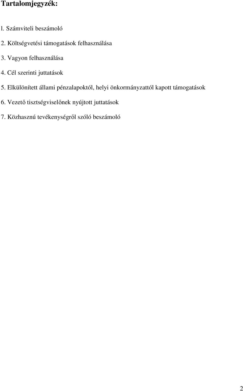 Cél szerinti juttatások 5.