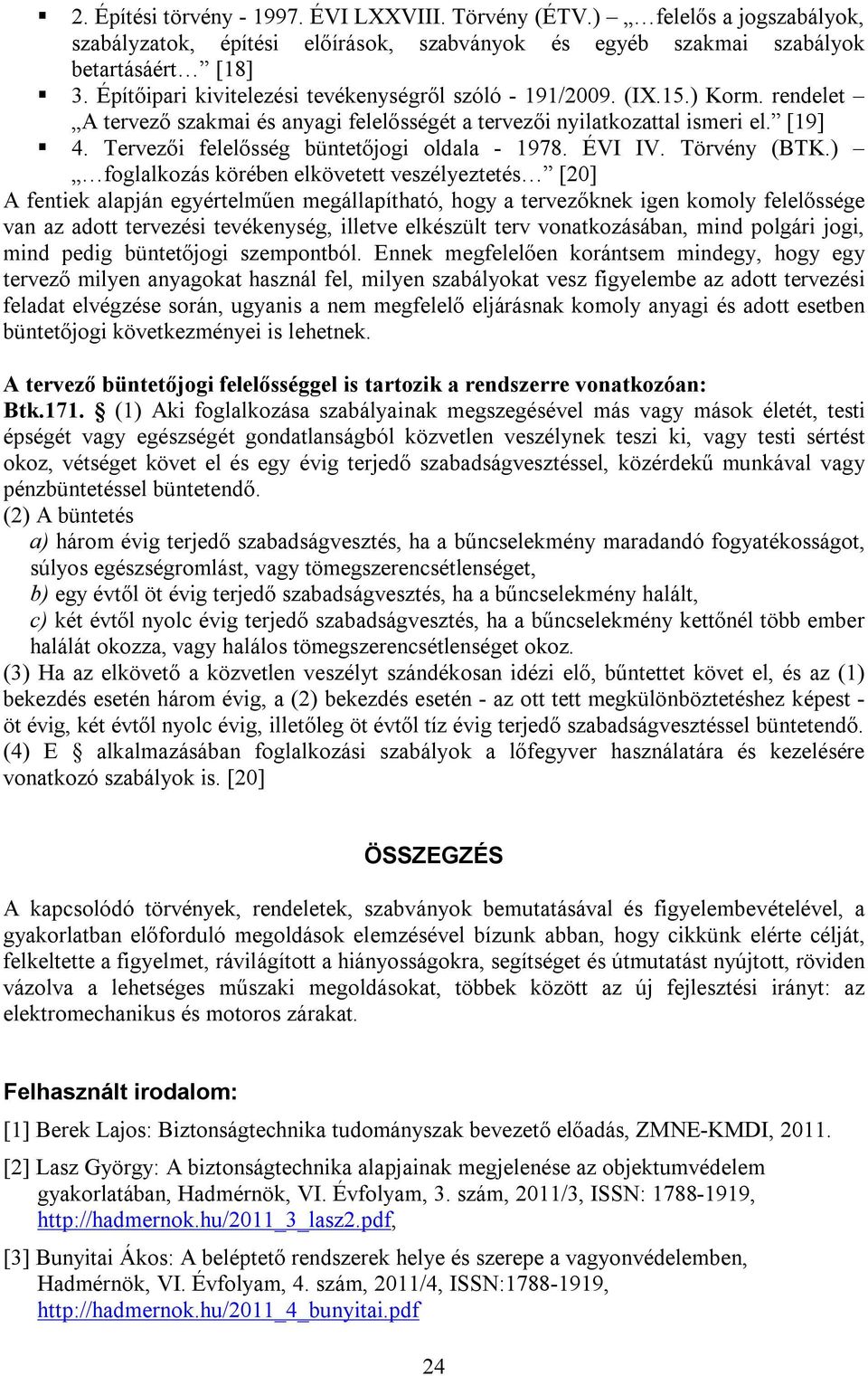 Tervezői felelősség büntetőjogi oldala - 1978. ÉVI IV. Törvény (BTK.