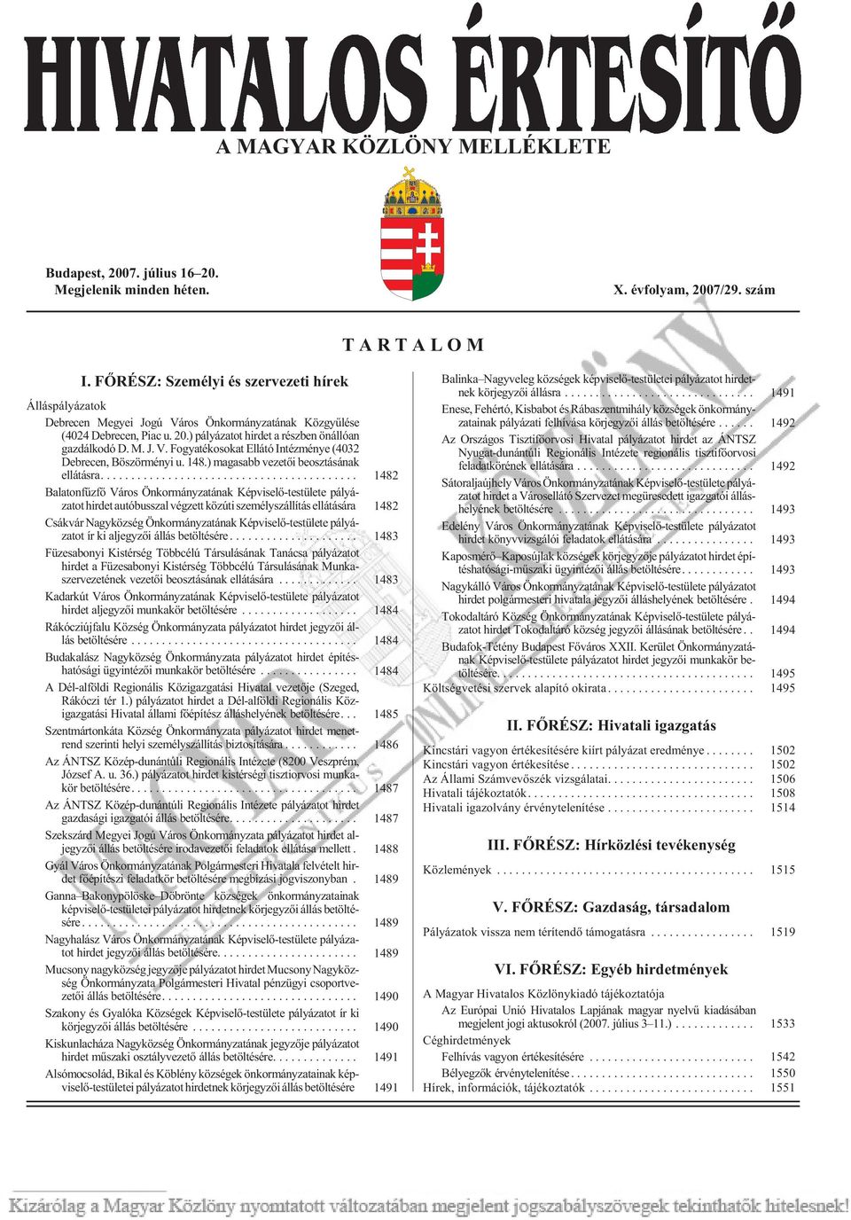 148.) magasabb vezetõi beosztásának ellátásra.