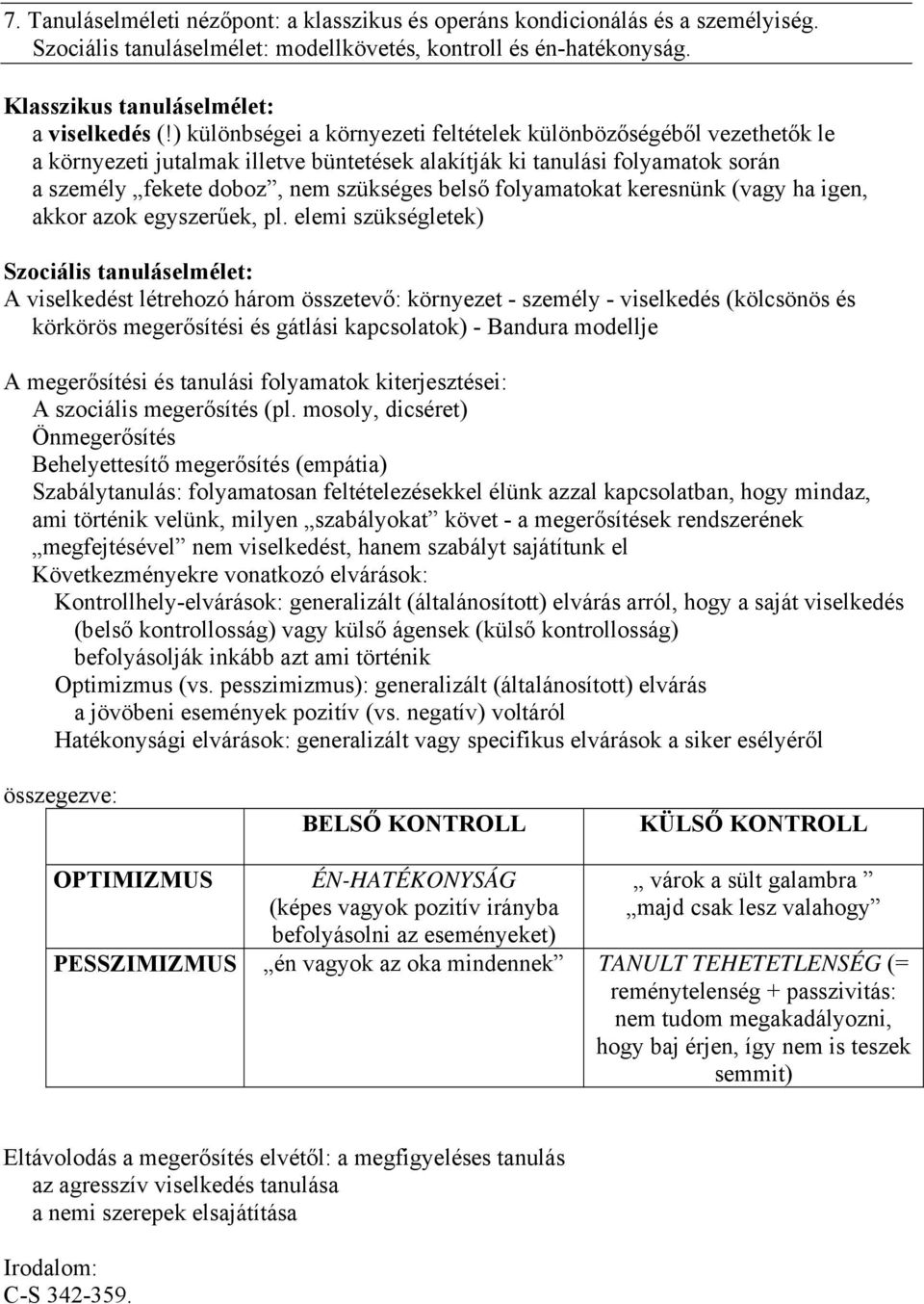 folyamatokat keresnünk (vagy ha igen, akkor azok egyszerűek, pl.