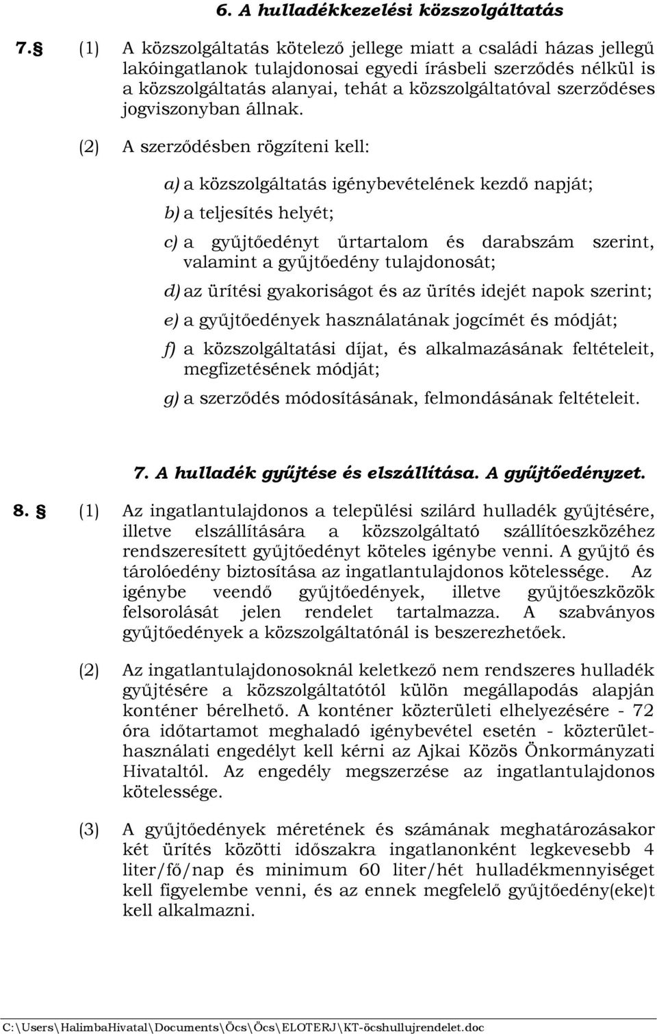 jogviszonyban állnak.
