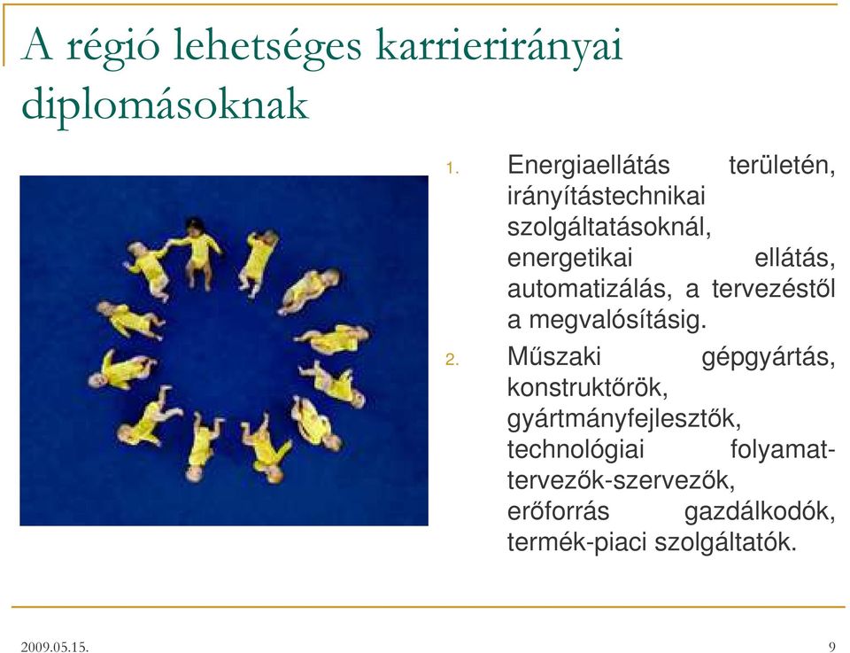 energetikai ellátás, automatizálás, a tervezéstl a megvalósításig. 2.