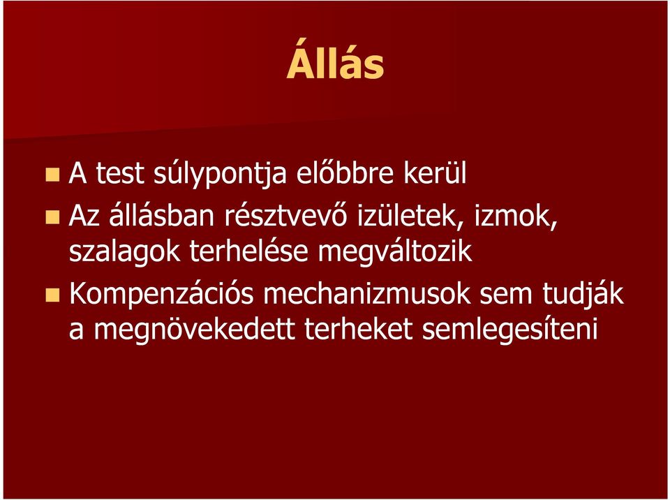 terhelése megváltozik Kompenzációs