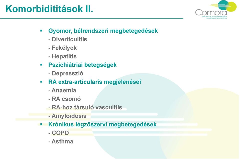 Hepatitis Pszichiátriai betegségek - Depresszió RA extra-articularis