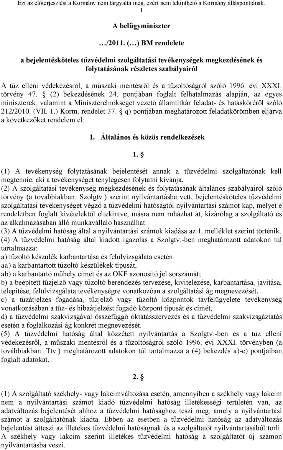 szóló 1996. évi XXXI. törvény 47. (2) bekezdésének 24.