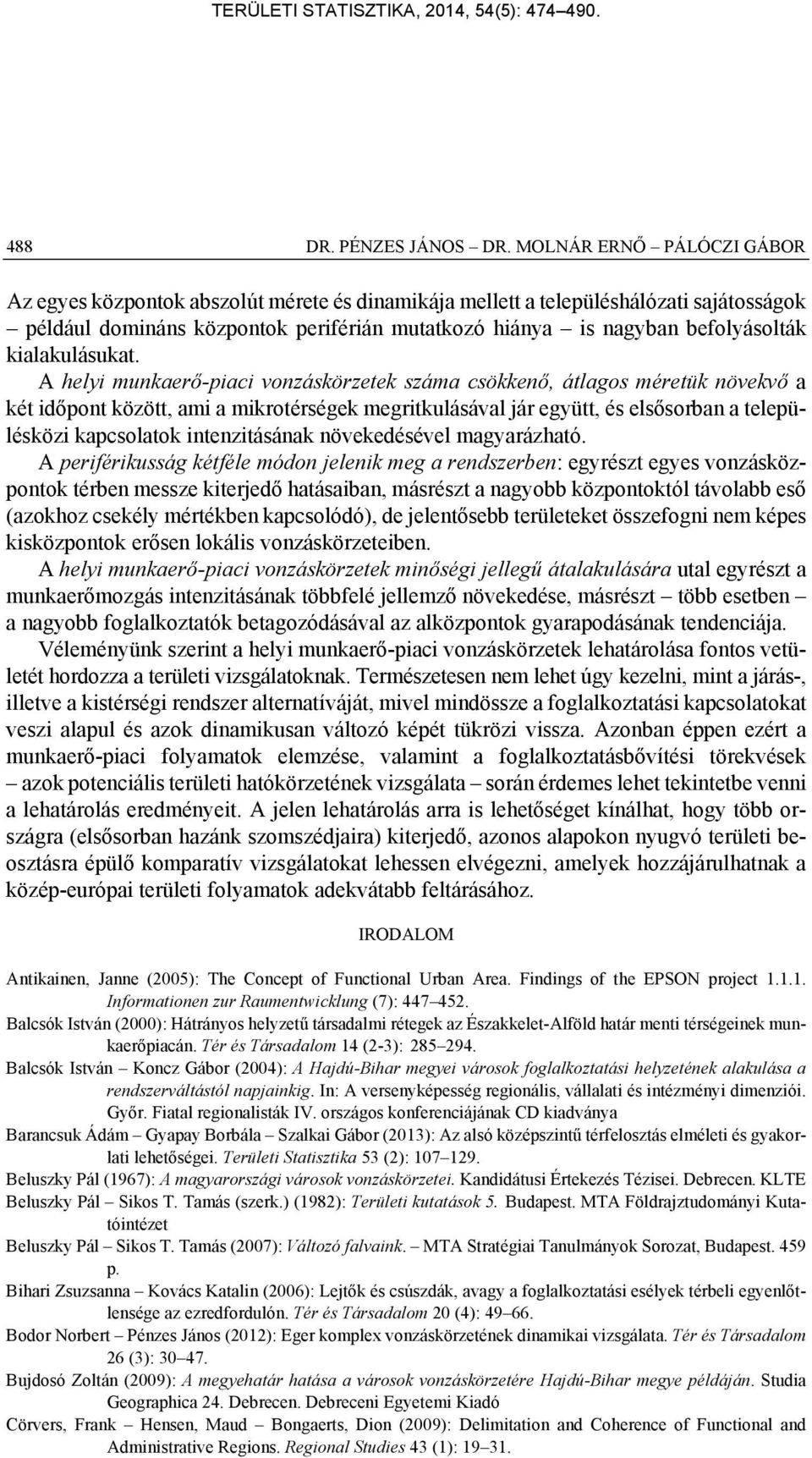 kialakulásukat.