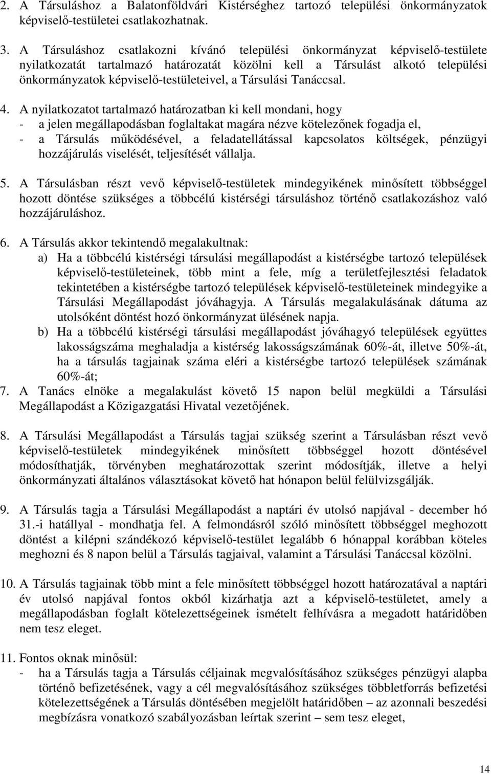 Társulási Tanáccsal. 4.