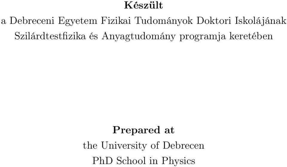 Szilárdtestfizika és Anyagtudomány programja