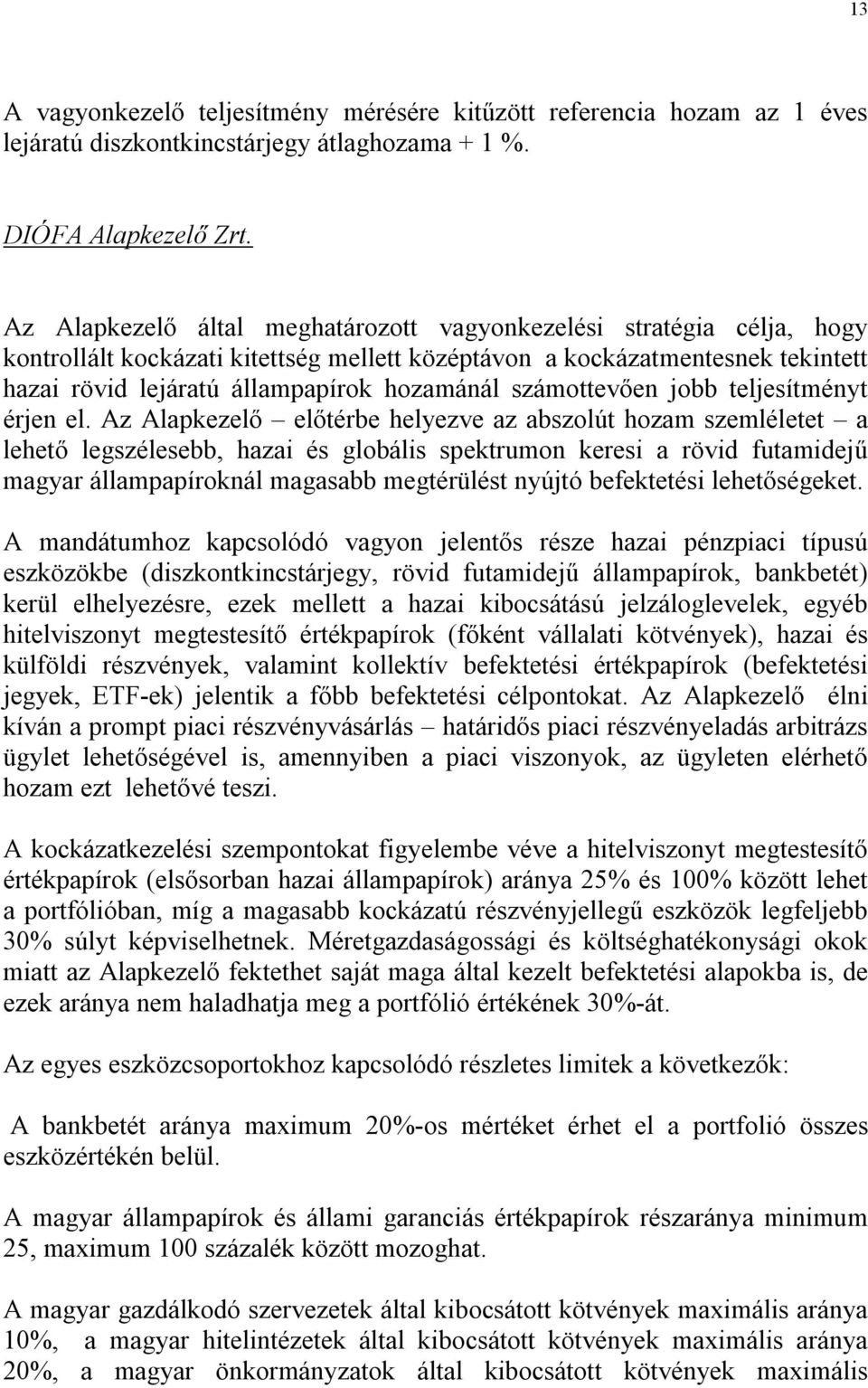 számottevően jobb teljesítményt érjen el.