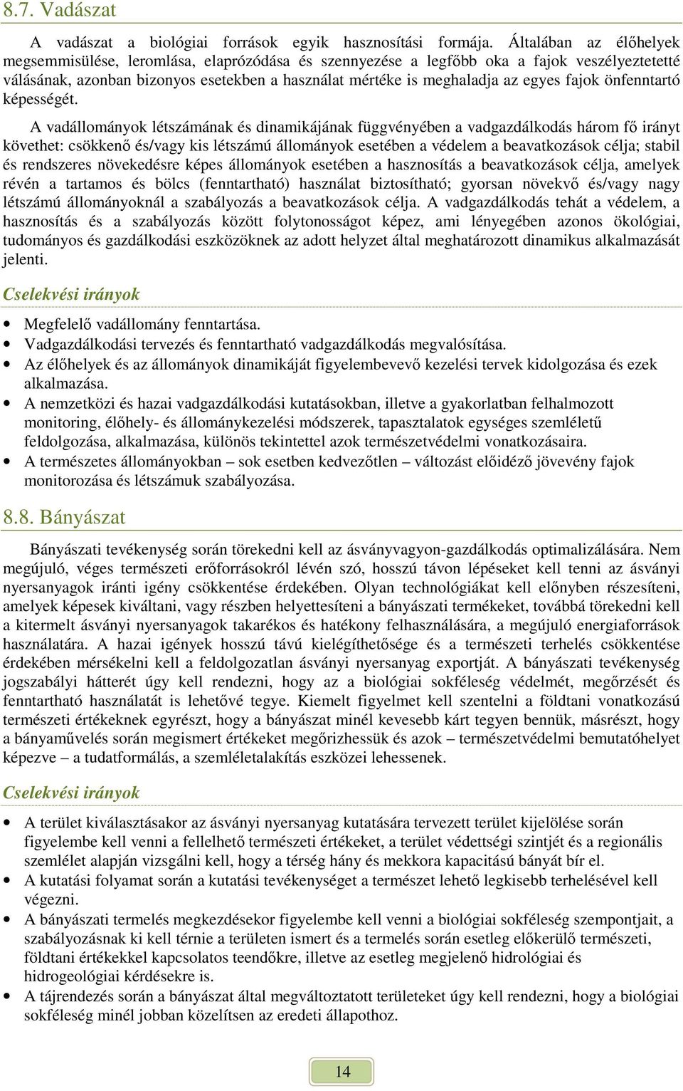fajok önfenntartó képességét.