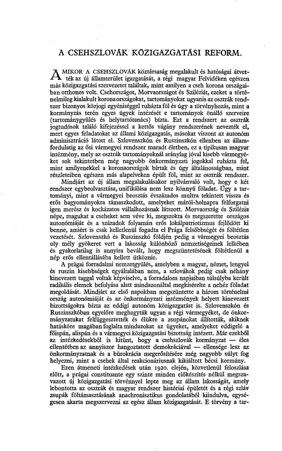 országaiban otthonos volt.