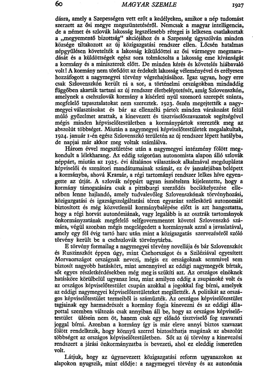 új közigazgatási rendszer ellen.
