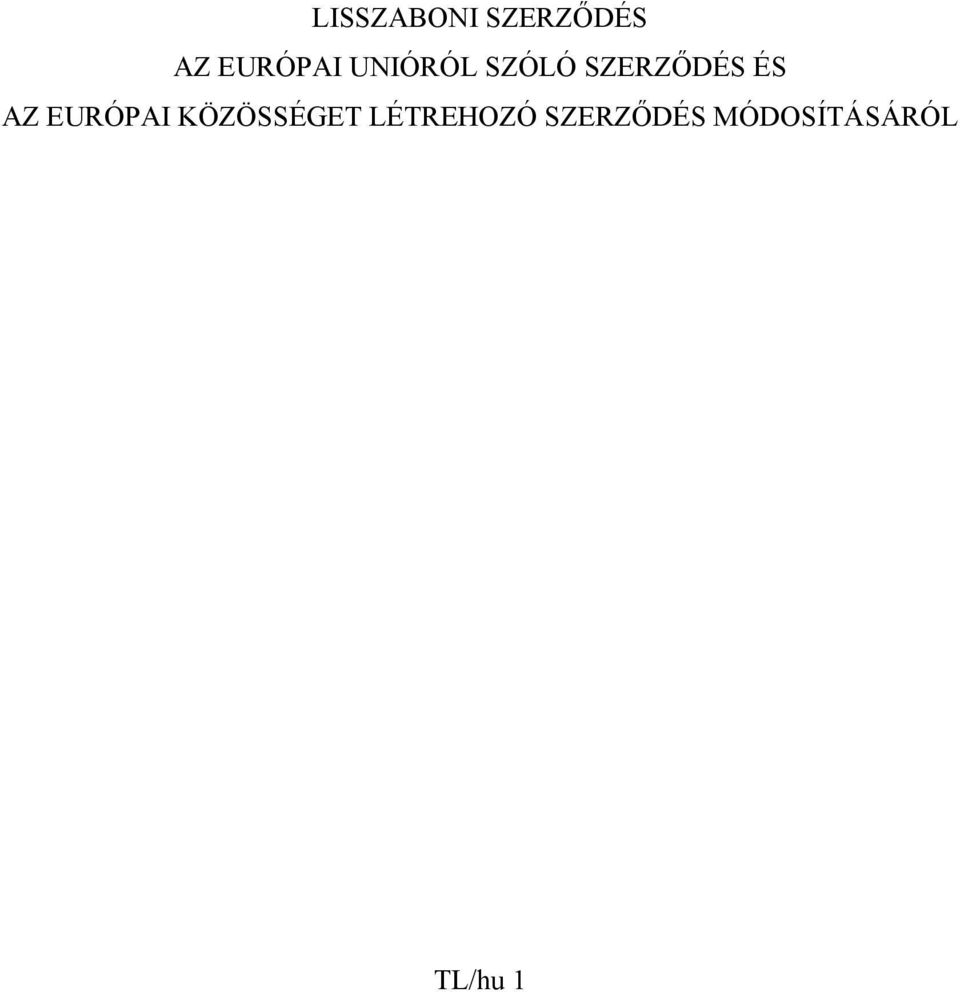 SZERZİDÉS ÉS AZ EURÓPAI