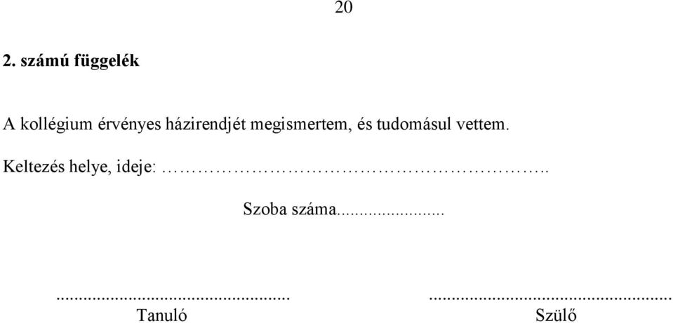 tudomásul vettem.