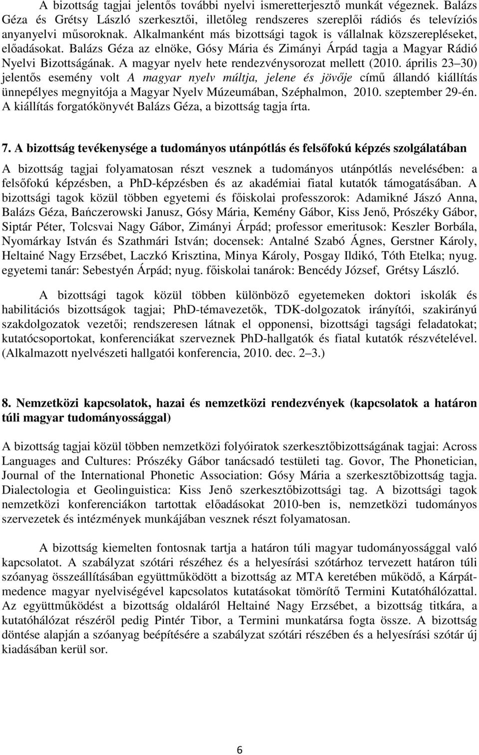 A magyar nyelv hete rendezvénysorozat mellett (2010.