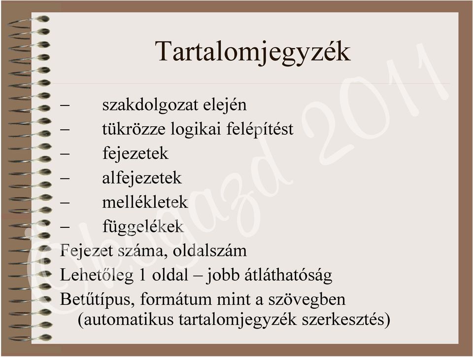 Fejezet száma, oldalszám Lehetőleg 1 oldal jobb átláthatóság