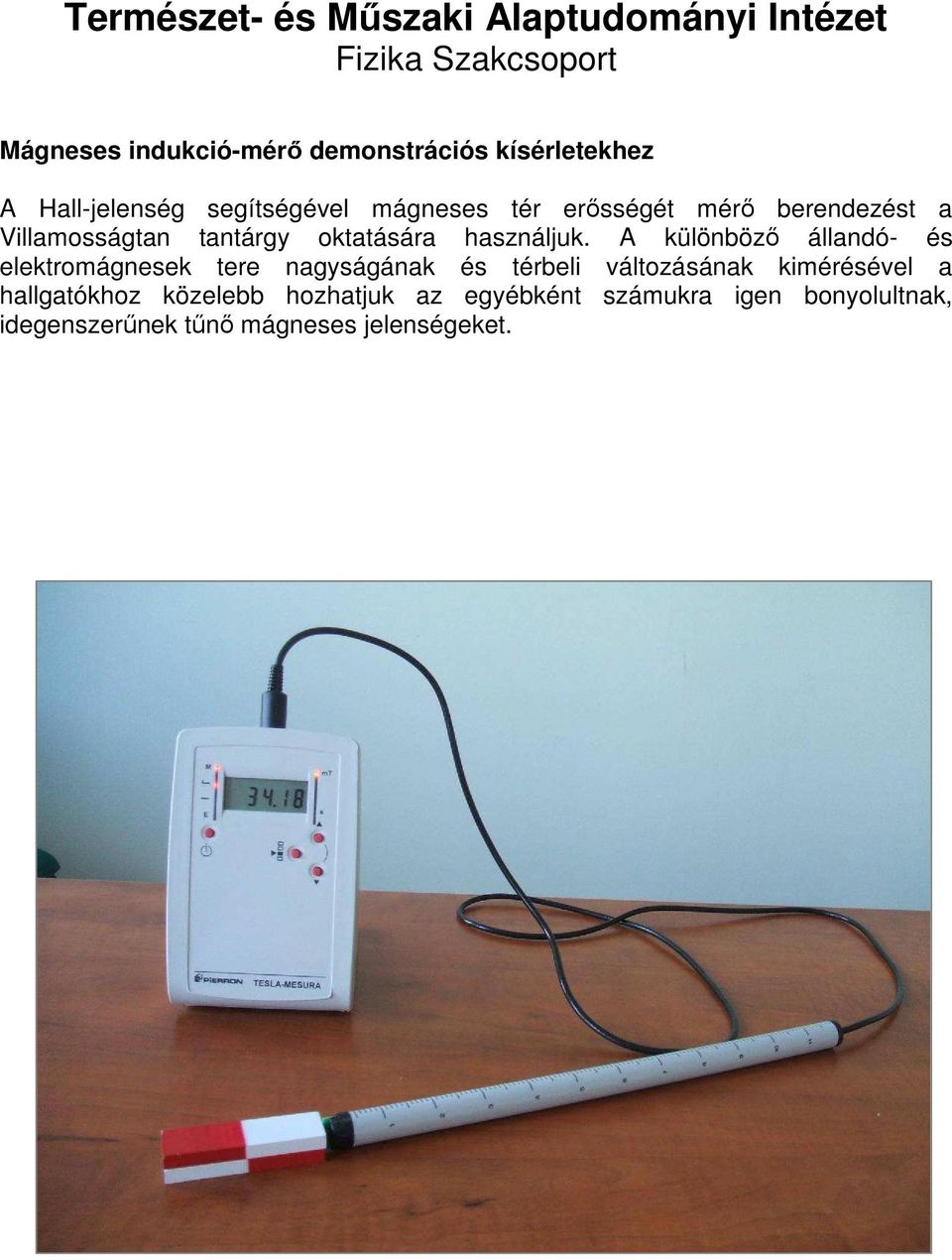 oktatására használjuk.