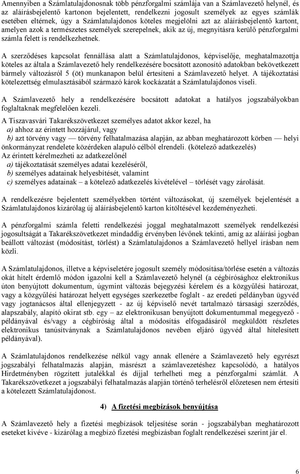 rendelkezhetnek.