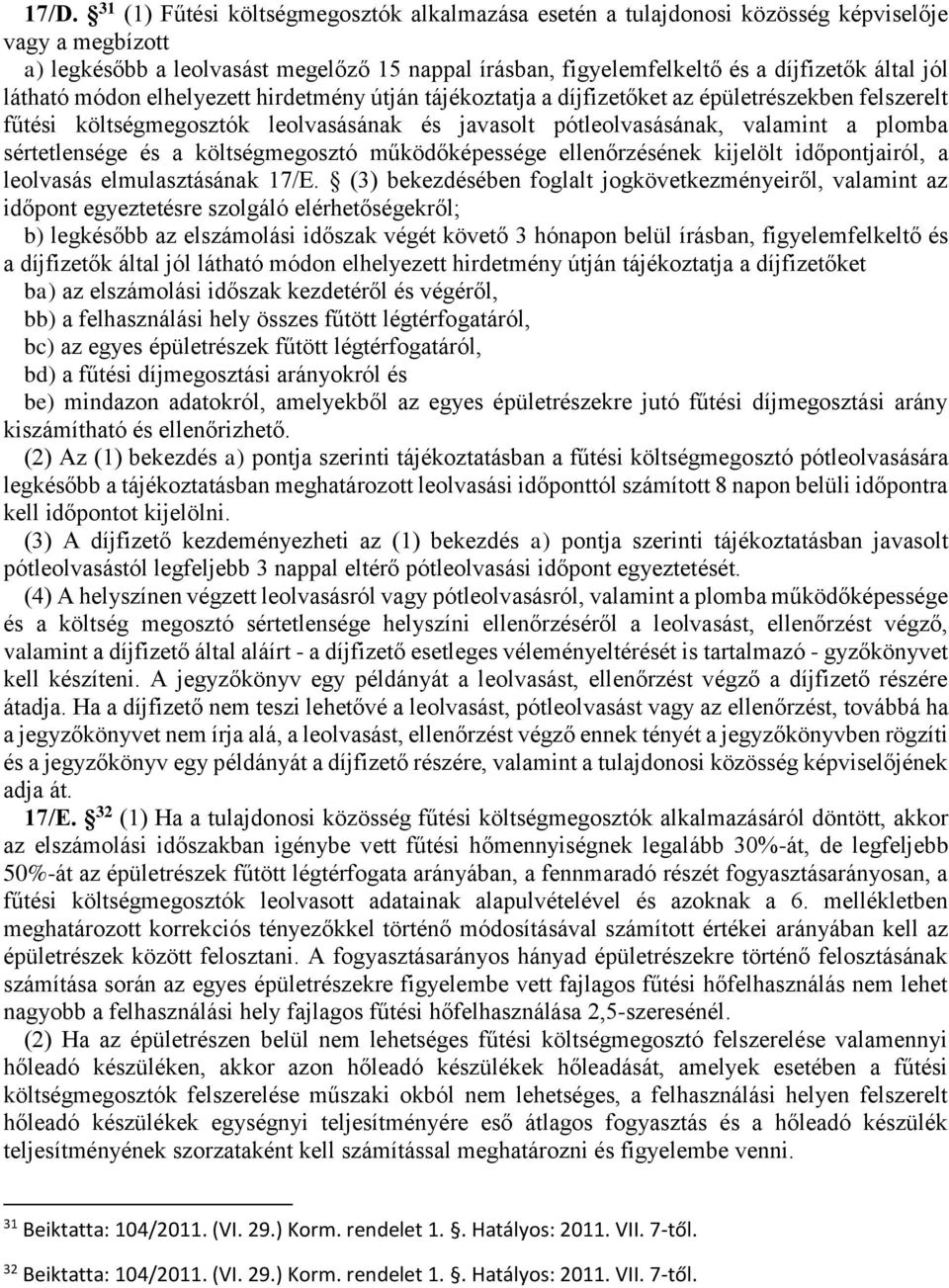 sértetlensége és a költségmegosztó működőképessége ellenőrzésének kijelölt időpontjairól, a leolvasás elmulasztásának 17/E.