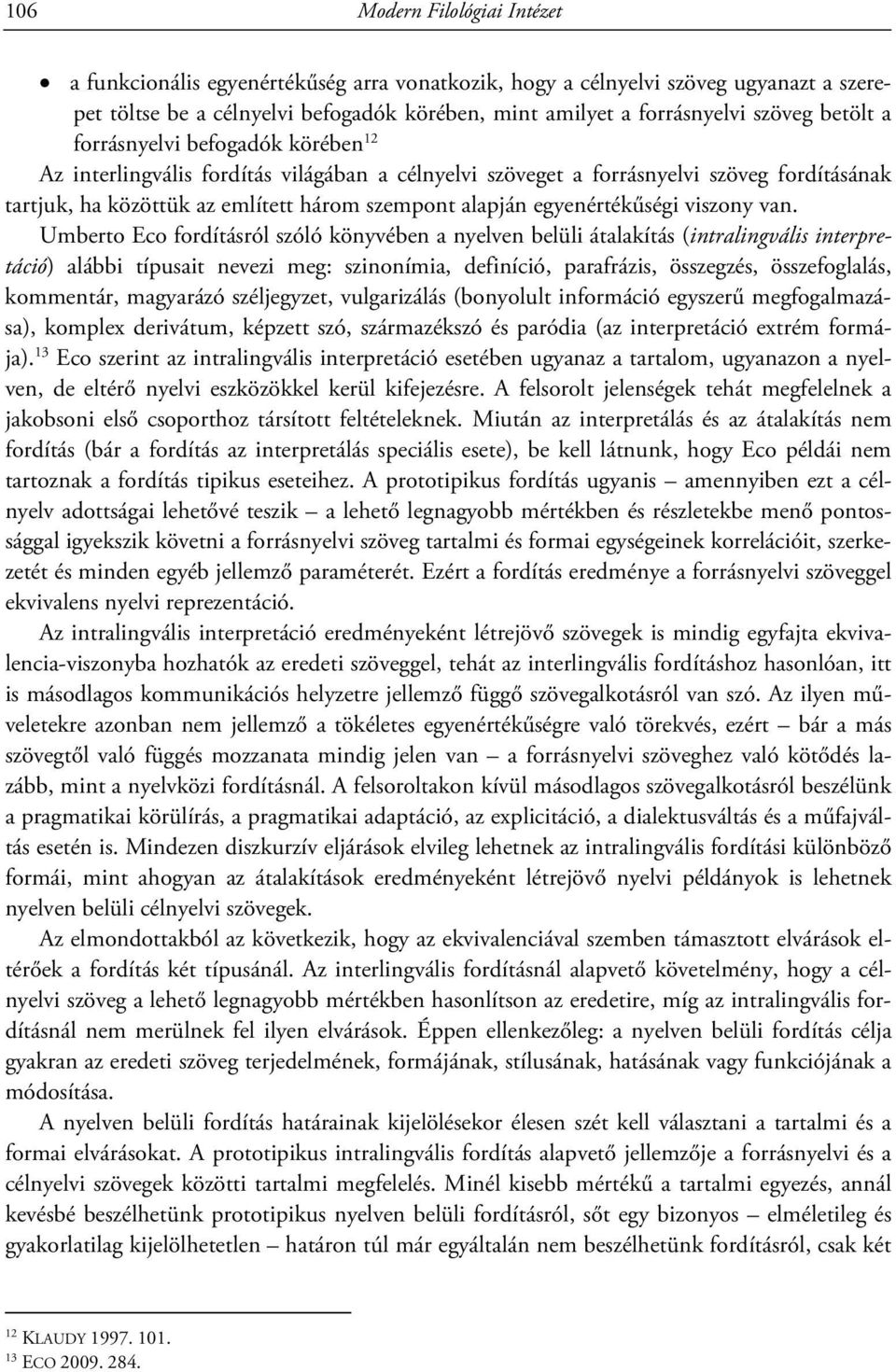 egyenértékűségi viszony van.