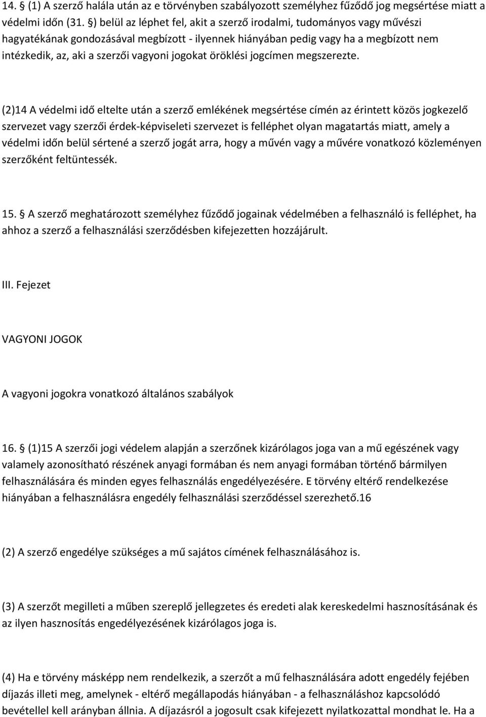 jogokat öröklési jogcímen megszerezte.