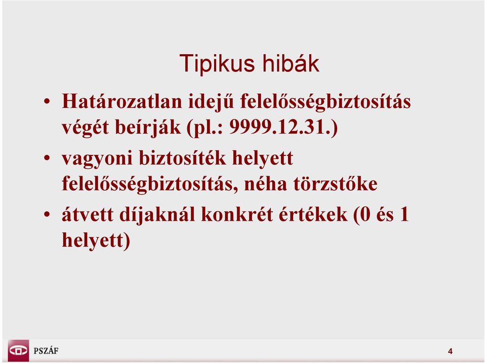 31.) vagyoni biztosíték helyett