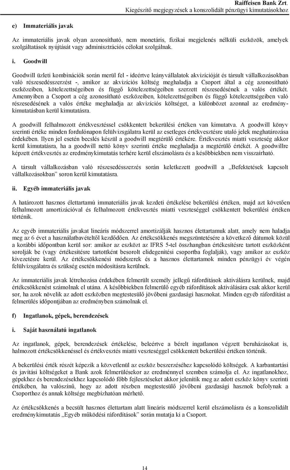 szolgáltatások nyújtását vagy adminisztrációs célokat szolgálnak. i.