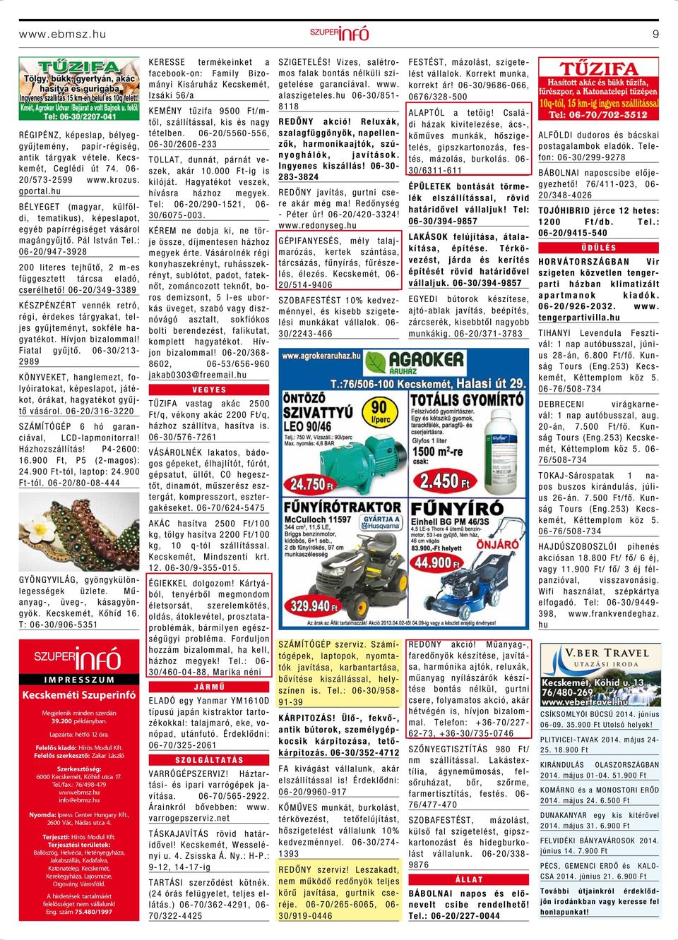 06-20/349-3389 KÉSZPÉNZÉRT vennék retró, régi, érdekes tárgyakat, teljes gyűjteményt, sokféle hagyatékot. Hívjon bizalommal! Fiatal gyűjtő.