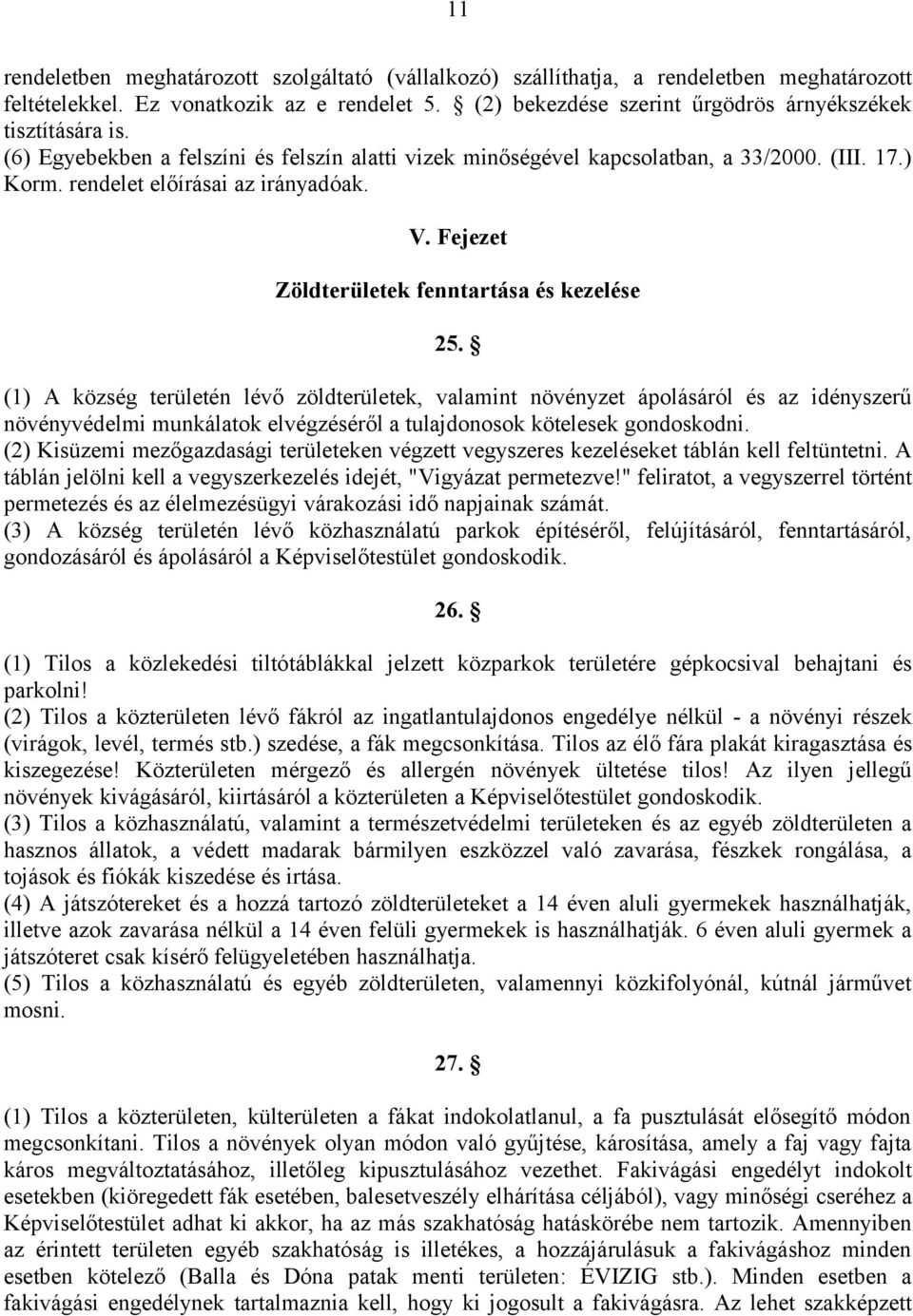 V. Fejezet Zöldterületek fenntartása és kezelése 25.