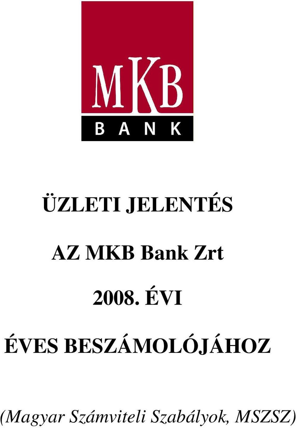ÉVI ÉVES BESZÁMOLÓJÁHOZ