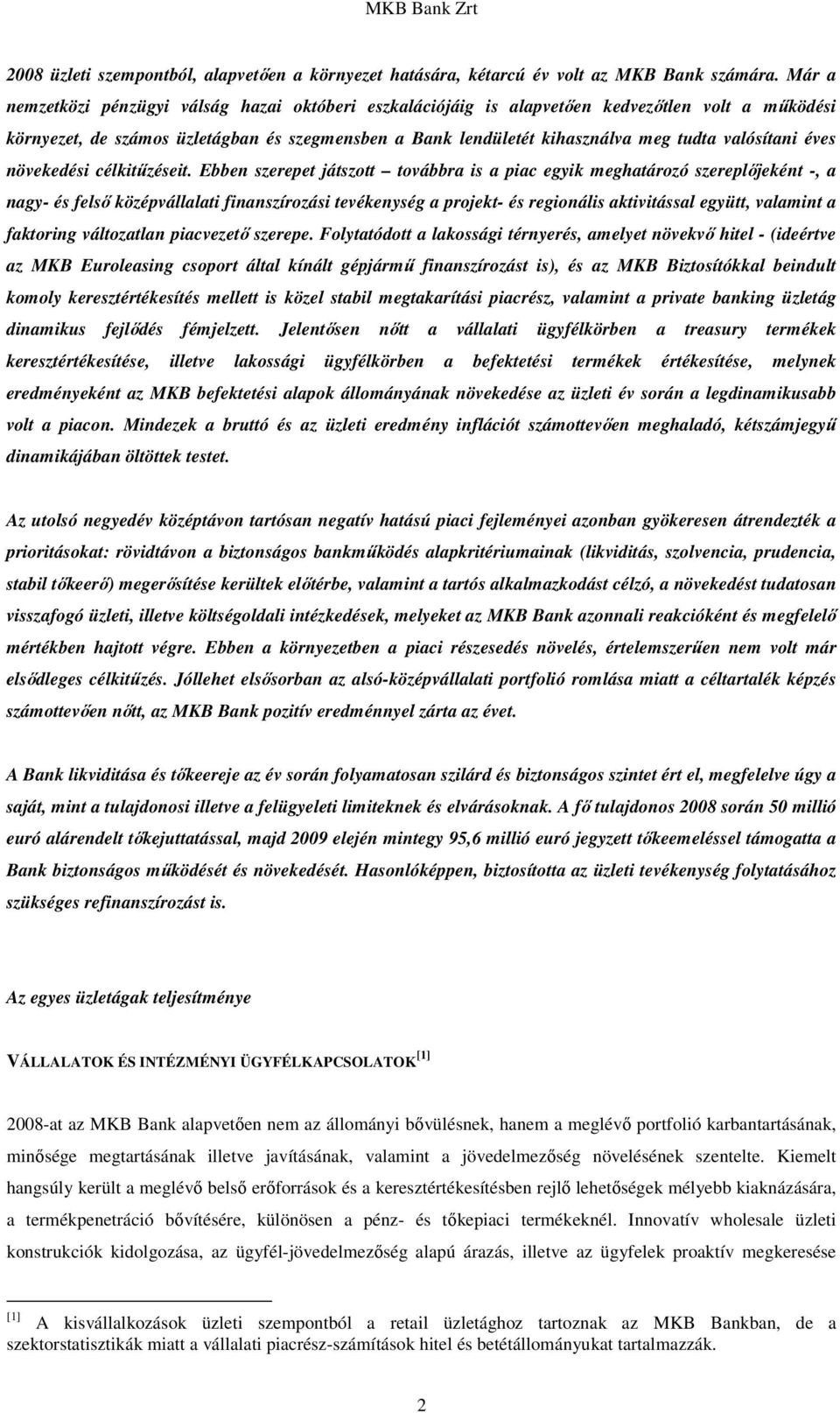 valósítani éves növekedési célkitőzéseit.