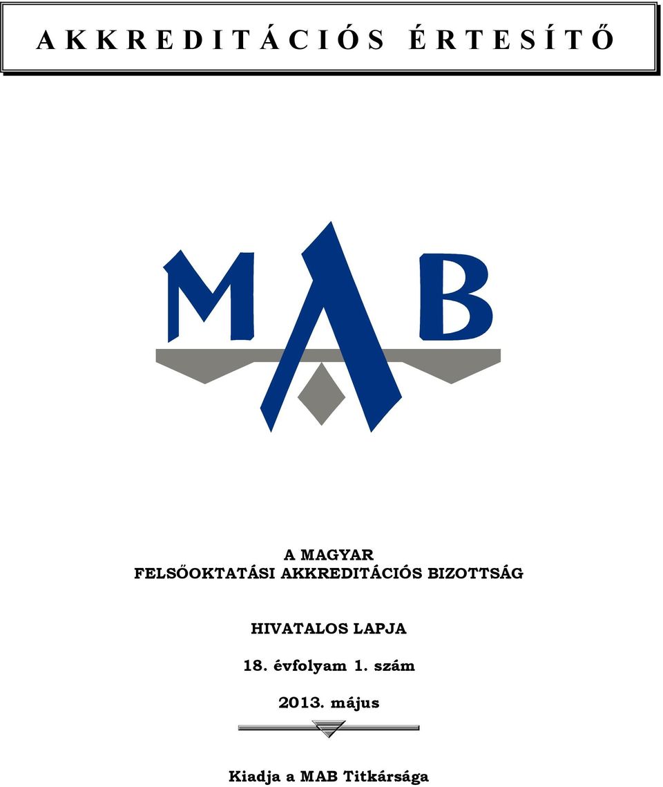 BIZOTTSÁG HIVATALOS LAPJA 18. évfolyam 1.