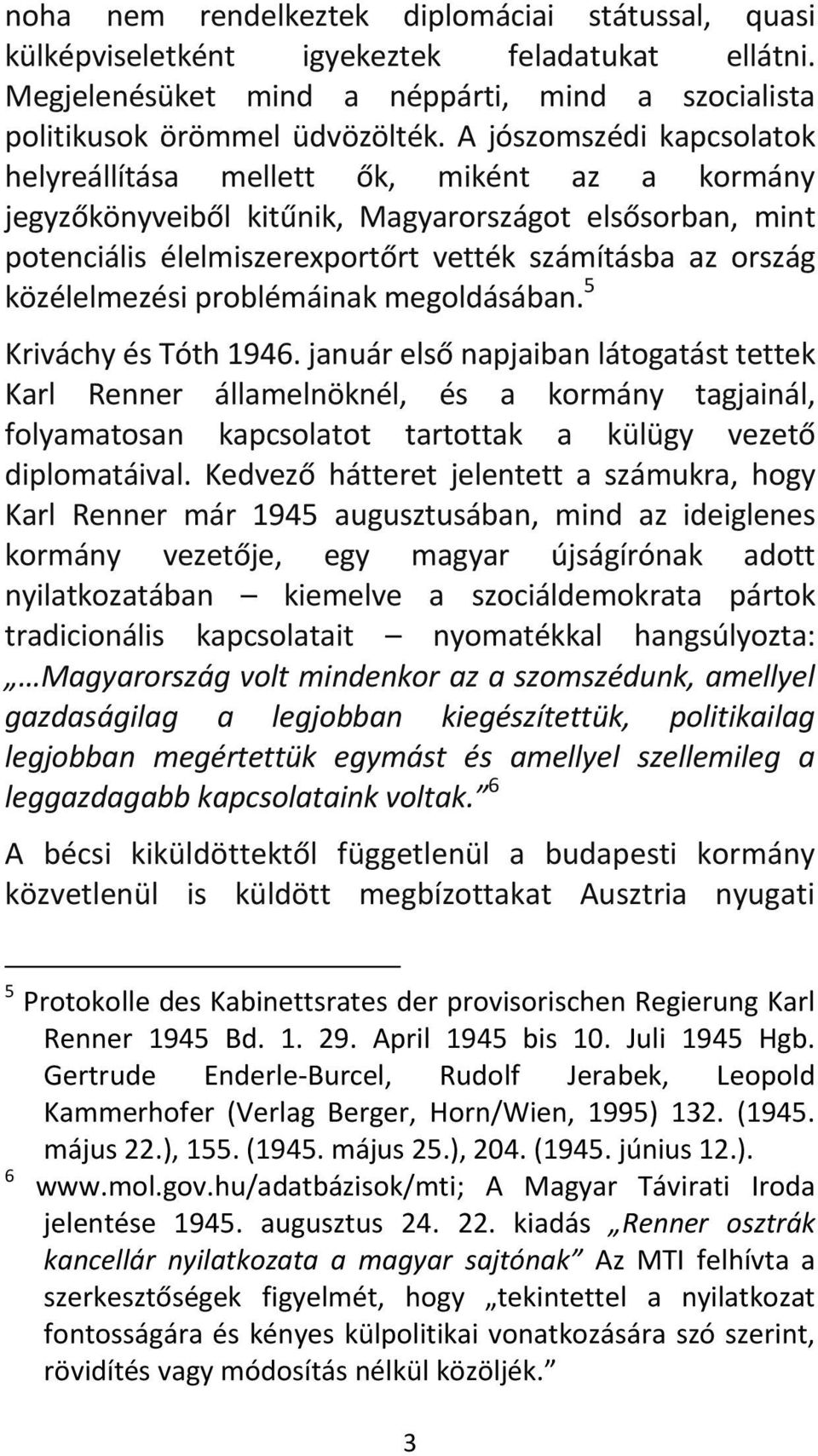 közélelmezési problémáinak megoldásában. 5 Kriváchy és Tóth 1946.