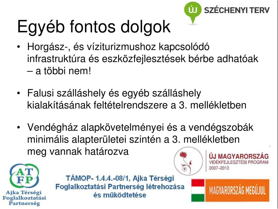 Falusi szálláshely és egyéb szálláshely kialakításának feltételrendszere a 3.