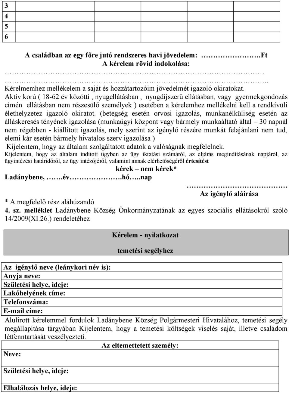 élethelyzetez igazoló okiratot.