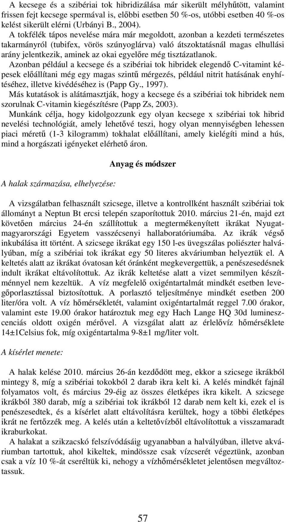 még tisztázatlanok.