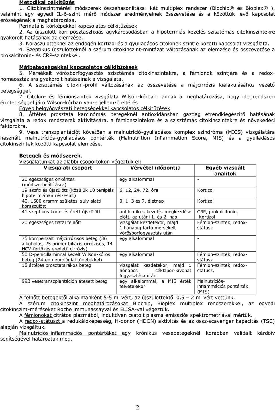 erısségének a meghatározása. Perinatális kórképekkel kapcsolatos célkitőzések 2.
