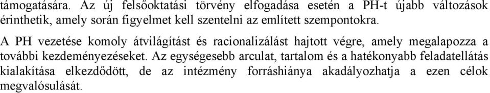 szentelni az említett szempontokra.