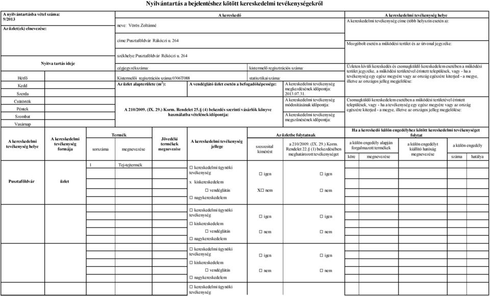 befogadóképessége: Szerda 2013.07.31.